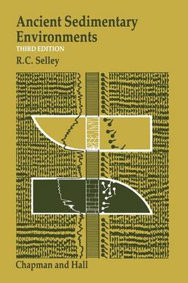 Ancient Sedimentary Environments: And Their Sub-Surface Diagnosis